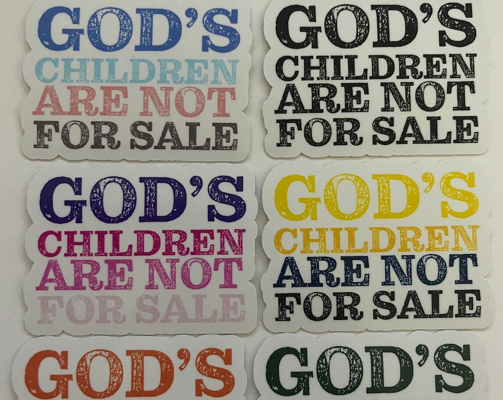 God’s Children Are Not For Sale Vinyl Decals