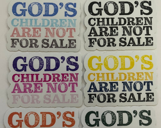 God’s Children Are Not For Sale Vinyl Decals